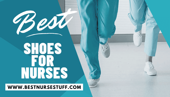 Top 33 Best Shoes for Nurses Review & Buying Guide