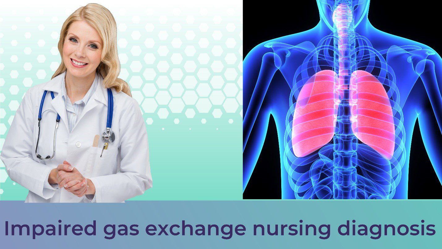 Impaired Gas Exchange Nursing Diagnosis