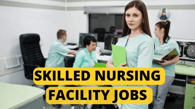 Skilled nursing facility jobs